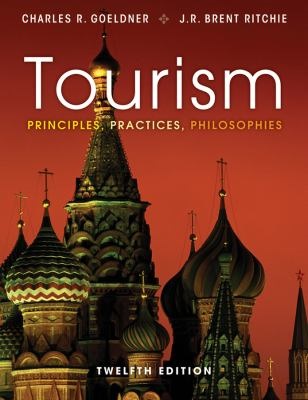 Tourism Principles, Pracrices, Philosophies